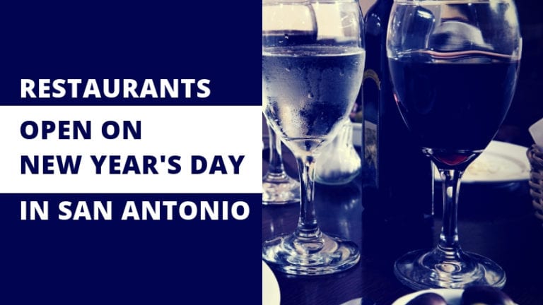 San Antonio Restaurants Open on New Year's Day 2022 - Verified List