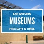 Free museums in San Antonio – No admission fee museum days in the Alamo City!