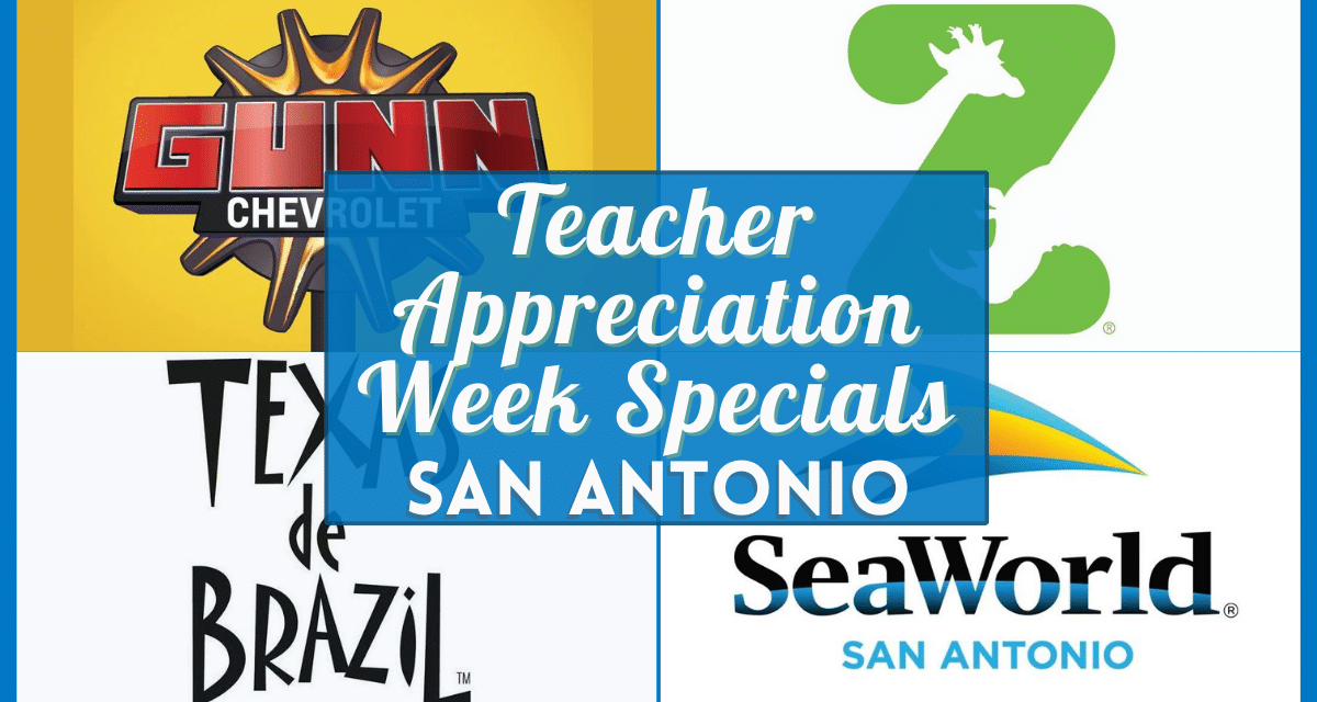 Teacher Appreciation Week Deals San Antonio 58 Verified Discounts for 2023