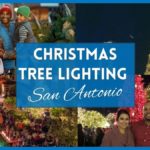 Christmas Tree Lighting San Antonio 2023 Events & Ceremonies to Watch!