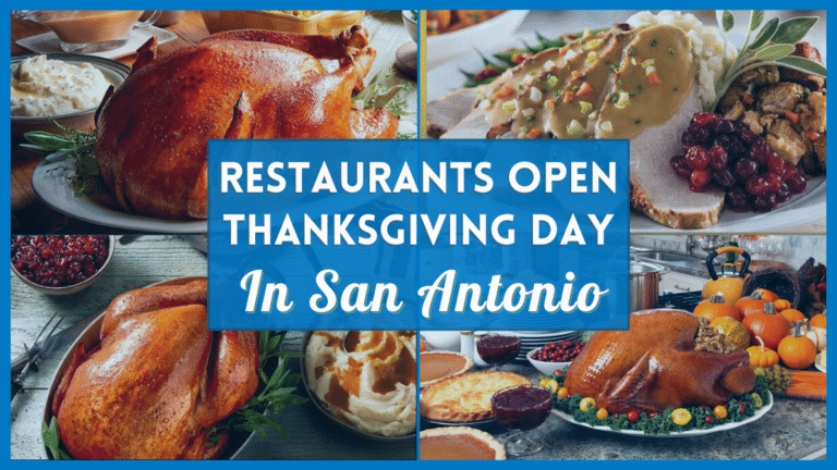 30 Best San Antonio Restaurants Open On Thanksgiving 2023