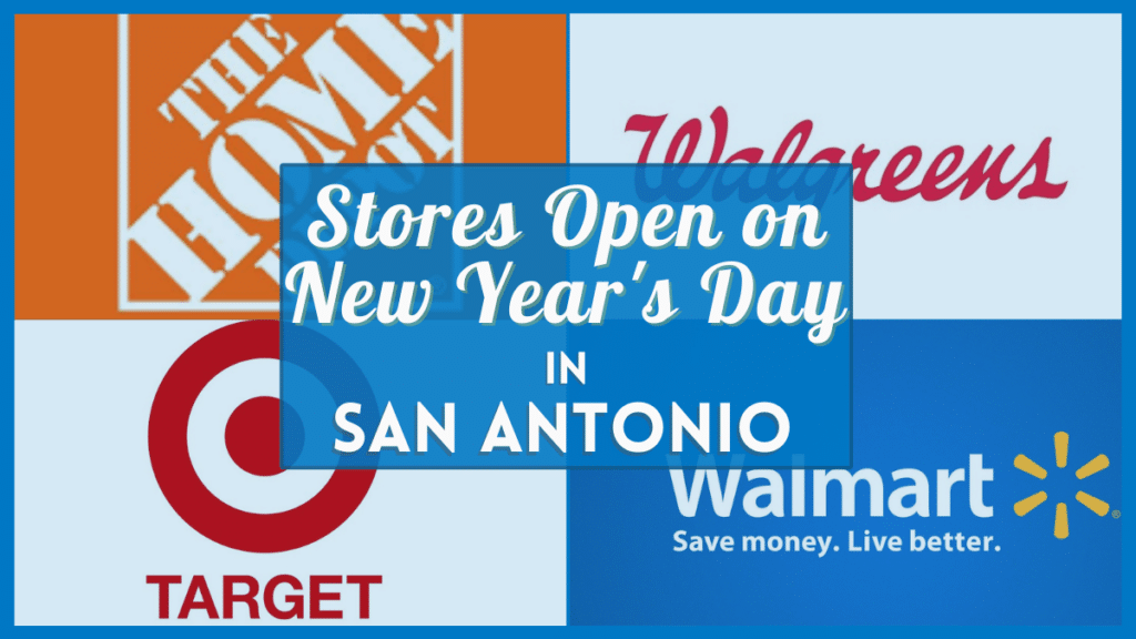 San Antonio Stores Open New Years Day 2023 Verified hours