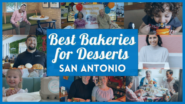 San Antonio Bakery: A Guide To The Best Bakeries For Your Dessert Cravings