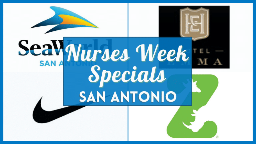 Nurses Week Discounts San Antonio 2023 Freebies and deals near you