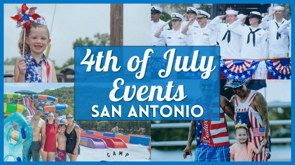 4th of July Events San Antonio 2023 - Celebrations Near You!