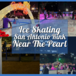 Ice Skating San Antonio Rink Near The Pearl – Largest Outdoor Ice Rink in Texas Now Open!