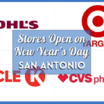 San Antonio Stores Open New Years Day 2024 – Verified Stores Hours for Grocery & Retail Shops on January 1