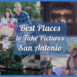 Best Places to Take Pictures in San Antonio – 9 Photoshoot Locations for Stunning Clicks!