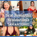 Romantic Restaurants San Antonio – 20 Places to Spark the Flame