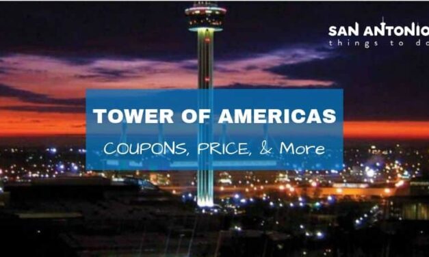 Tower of the Americas: Coupons, Prices, Hours, and More