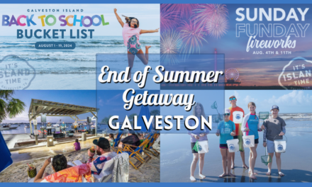 End of Summer Getaway to Galveston – Fireworks, Sandcastles, Music, & More Family Fun Before School Starts!