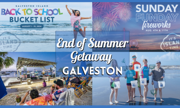 End of Summer Getaway to Galveston – Fireworks, Sandcastles, Music, & More Family Fun Before School Starts!