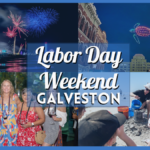 Galveston Labor Day Weekend Extravaganza – Fireworks, Drones, Wine, and More!