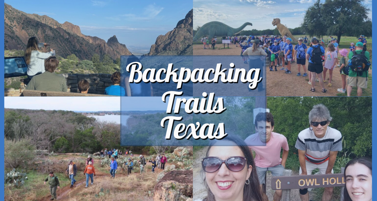 Best Backpacking Trails in Texas – San Antonio Hiking Guide