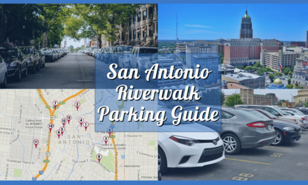 San Antonio Riverwalk Parking – A Guide to Finding Paid & Free Options