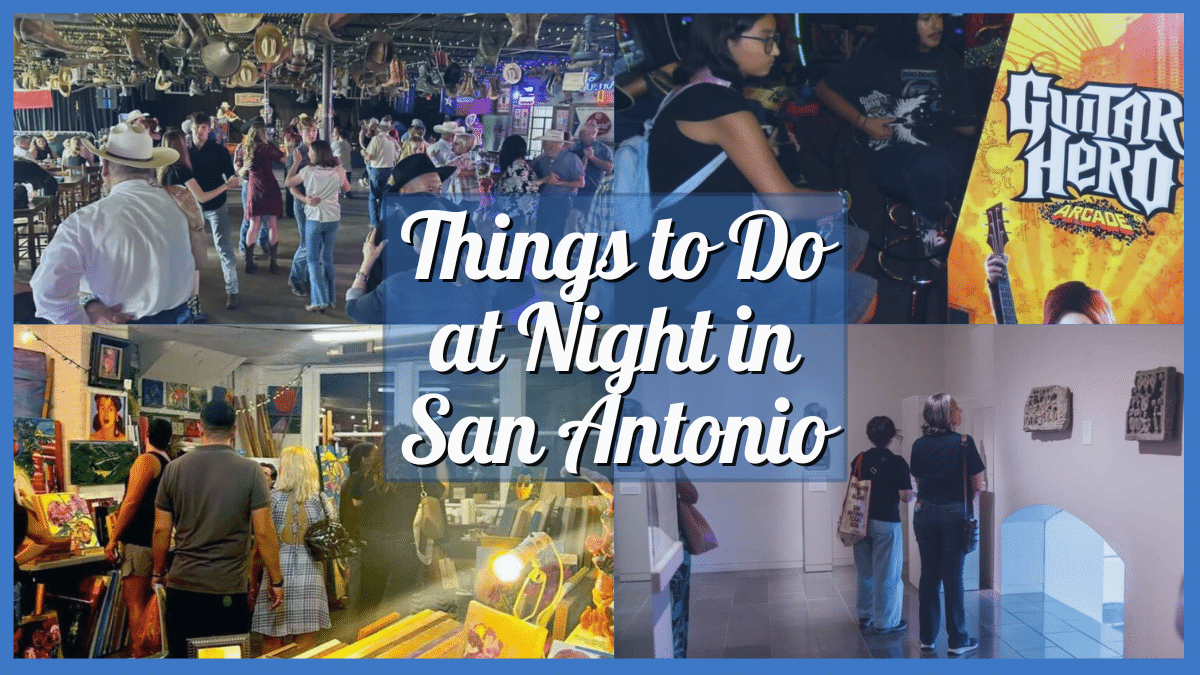 Things to Do at Night in San Antonio TX