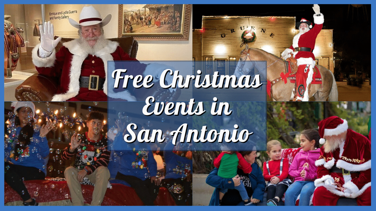 Free Christmas Events San Antonio 22 Celebrations for 2024!