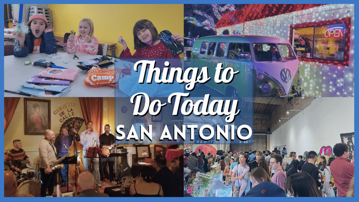 Things to Do in San Antonio Today