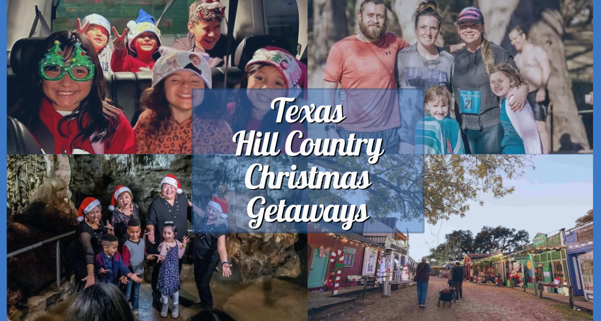 Best Texas Hill Country Christmas Getaways 2024