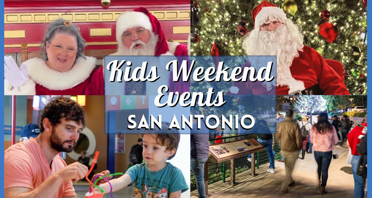 Kids Activities in San Antonio this Weekend of December 13, 2024 includes Museum Reach River Lights, Big Day of Play, and more!