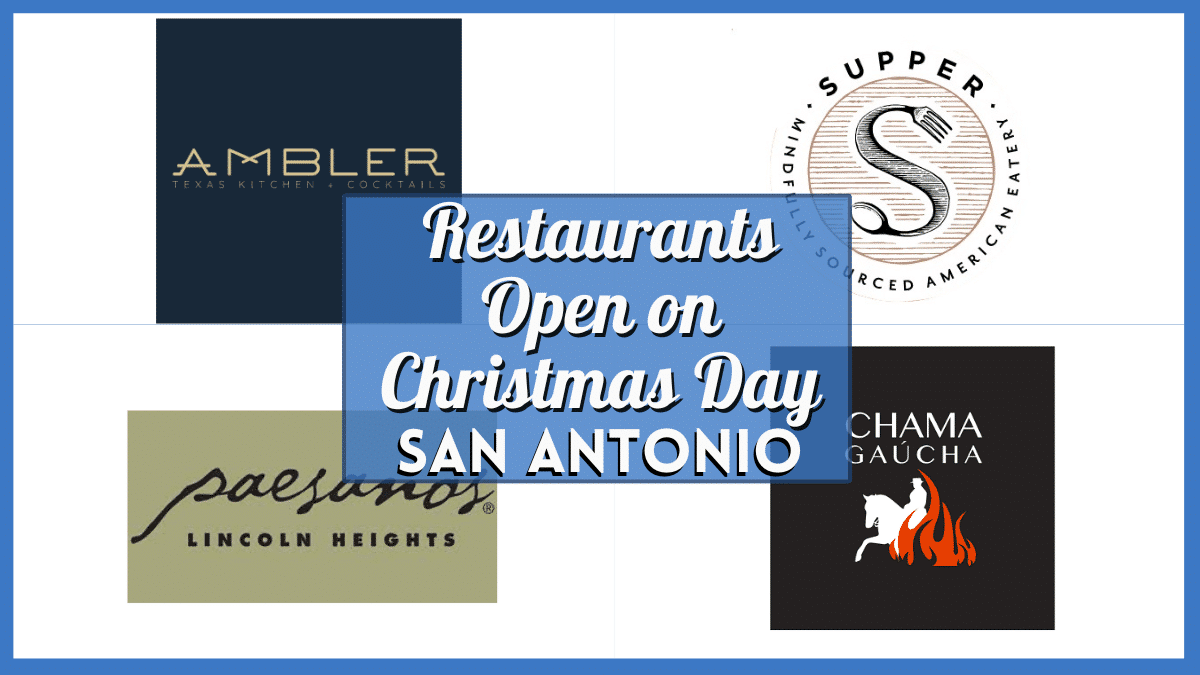 What Restaurants Are Open On Christmas Day in San Antonio