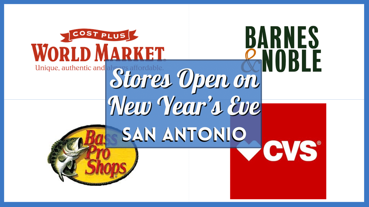 New Year's Eve Shops Open Today in San Antonio