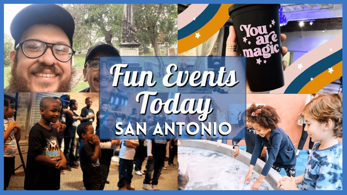 Fun Events in San Antonio Today