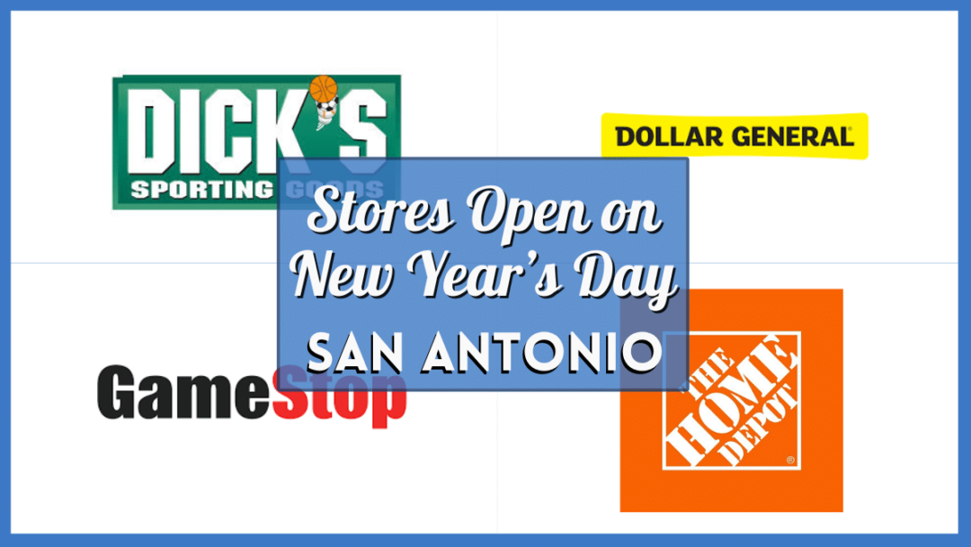 New Year's Day Shops Open Today in San Antonio 01012025